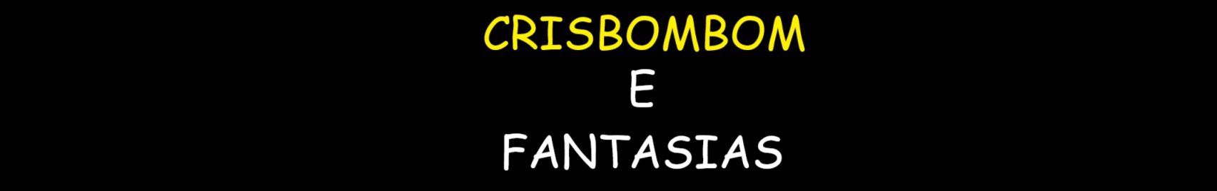 CRISBOMBOM E FANTASIAS.jpg